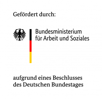 Gefördert durch: Bundesministerium für Arbeit und Soziales