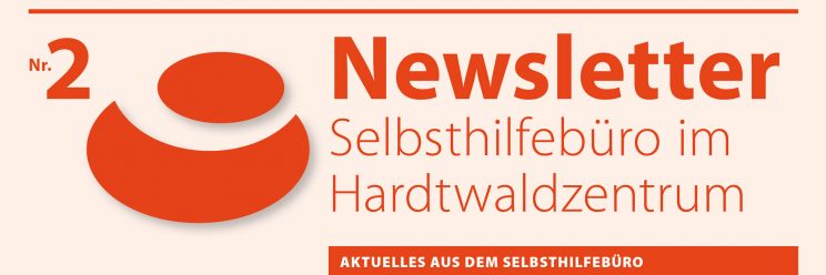 Newsletter Selbsthilfe im Hardtwaldzentrum