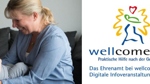 Foto: Frau mit Baby in den Armen. Text: Das Ehrenamt bei wellcome. Digitale Infoveranstaltungen