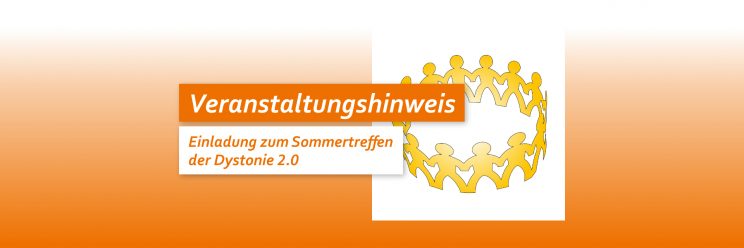 Veranstaltungshinweis: Einladung zum Sommertreffen der Dystonie 2.0