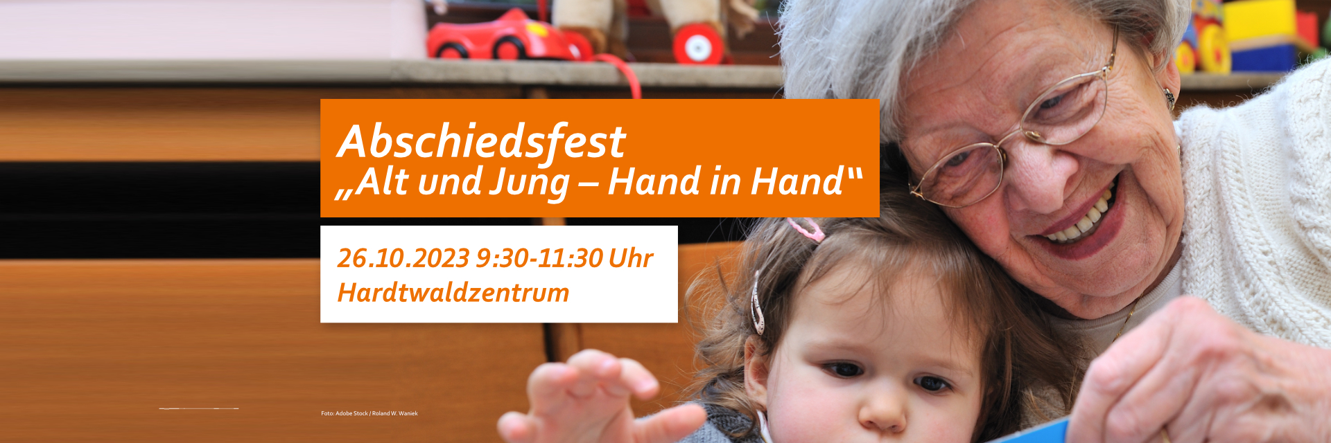 Abschiedsfest Alt und Jung - Hand in Hand am 26.10.2023