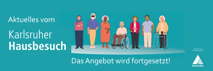 Grafik: Unterschiedliche Menschen, Text: Karlsruher Hausbesuch - das Angebot wird fortgeführt